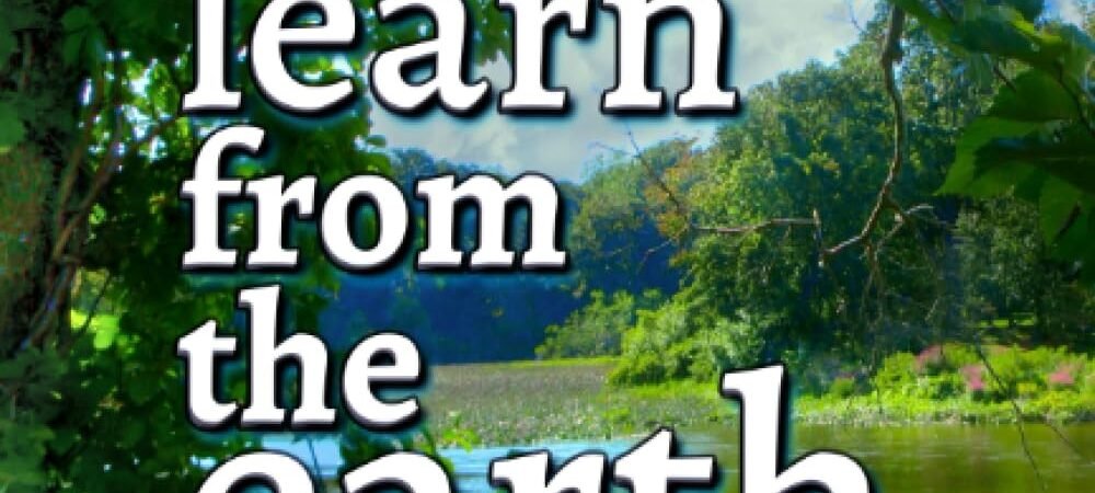 Book Review: May We Learn from the Earth by Robert J. Tiess